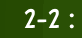 2-2